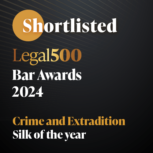 Shortlisted, Legal 500 Bar Awards 2024, Crime and Extradition Silk of the Year